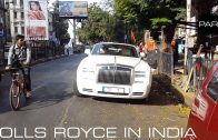 ROLLS ROYCE IN INDIA | MUMBAI | PART 1
